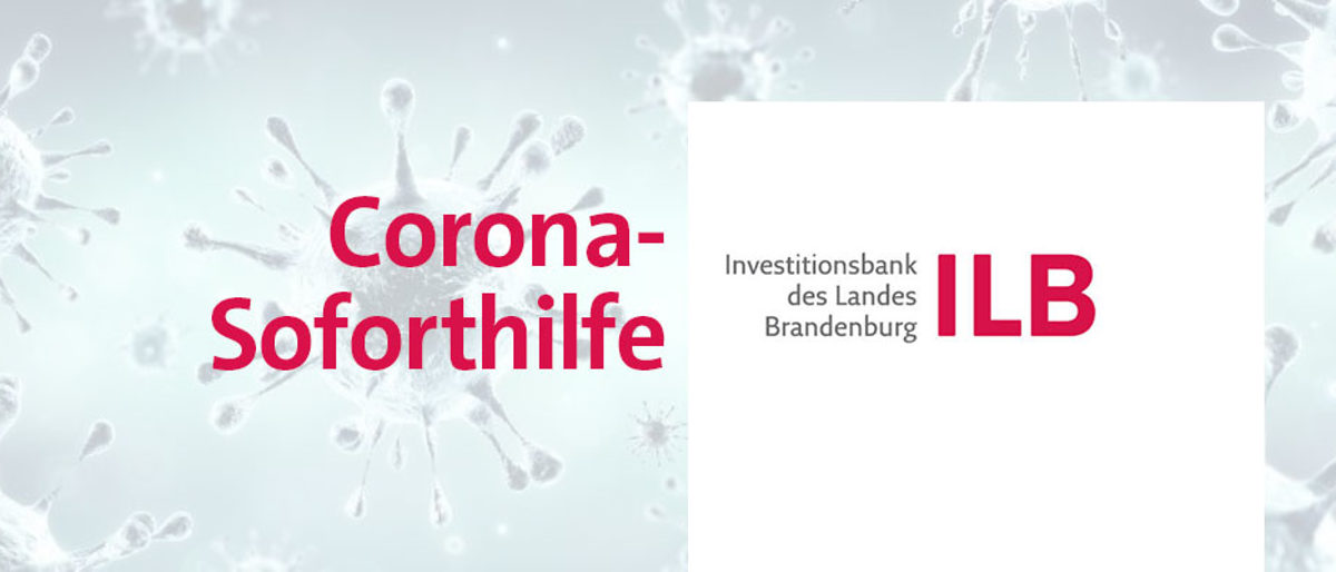 Corona Soforthilfe der ILB Corona Soforthilfe der ILB