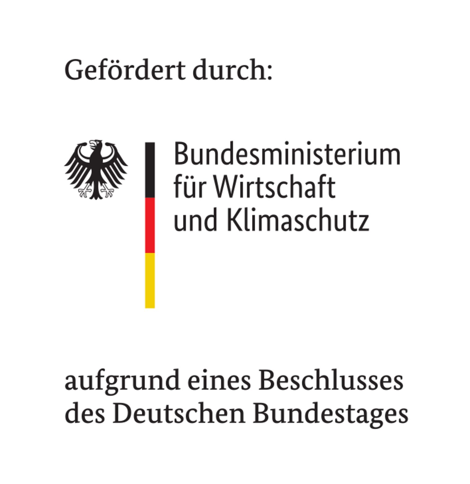 Gefördert durch: Bundesministerium für Wirtschaft und Klimaschutz aufgrund eines Beschlusses des Deutschen Bundestages